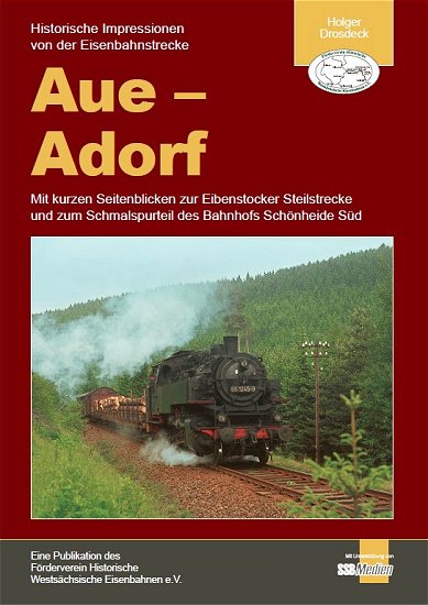 Historische Impressionen von der Eisenbahnstrecke Aue - Adorf